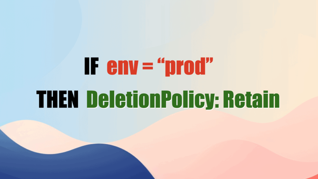 How to set CloudFormation Deletion Policy to Retain only for prod